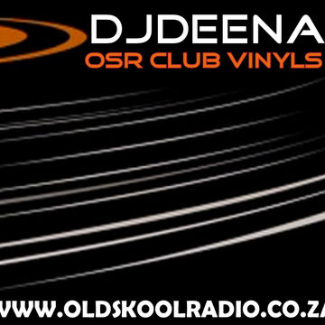 DjDEENA - OSR CLUB VINYLS