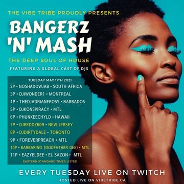 DJ Reddz - The Vibe Tribe Presents: Bangerz & Mash live on Twitch 5/11/21