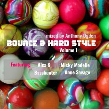 Anthony Ogden - Bounce & Hard Style - Volume 1