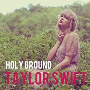 TAYLOR SWIFT   HOLY GROUND   BETTY AUS & DAVID COCAS. EXTENDED DUB EDIT