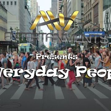 AW Entertainments -  Everyday People