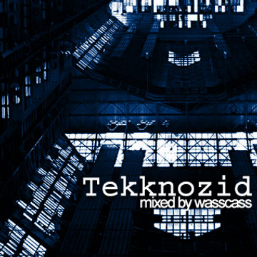 Tekknozid I 2015 (mixed by wasscass)