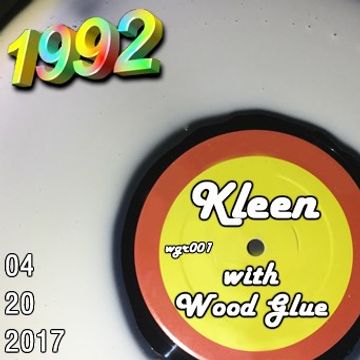 1992   042017 Kleen with Wood Glue (320kbps)