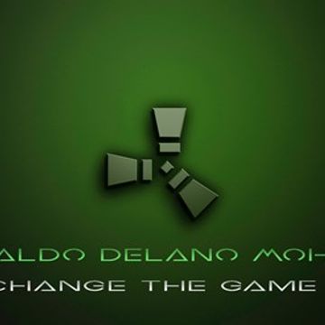 Rinaldo Delano Mohan- Change The Game