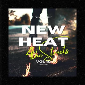 New Heat for the Streets Vol 10.0 - OfficialDjWest