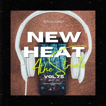 New Heat for the Streets Vol 7.5 - OfficialDjWest