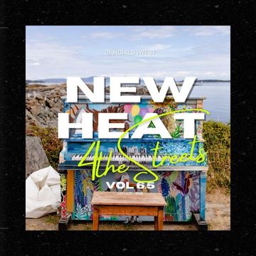 New Heat for the Streets Vol 6.5 - OfficialDjwest