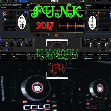 FUNK 2017 - Mixed by DJ Marques