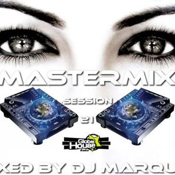 Mastermix session 21 Global House Radio