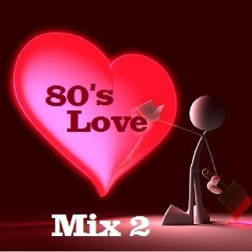 80's Love Mix 2