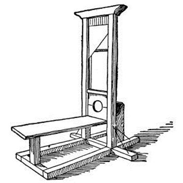 bring forth the guillotine