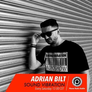 Sound Vibration RADIOSHOW @Phever Radio Dublin 06.10.2018