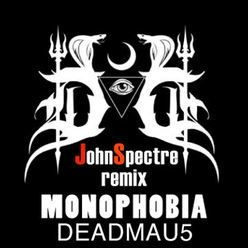 John Spectre Remix Monophobia   DeadMau5