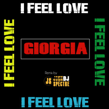 I feel Love (john Spectre Remix) Giorgia