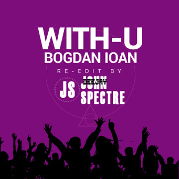 WithU (Jhon Spectre re edit)   Bogdan Ioan