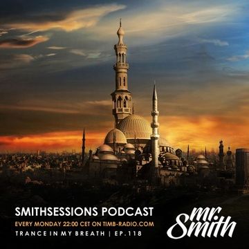 Mr. Smith - Smith Sessions 118 (20-08-2018)