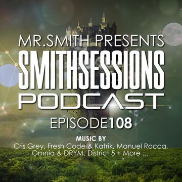 Mr. Smith - Smith Sessions 108 (07-06-2018)