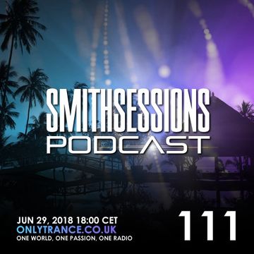 Mr. Smith - Smith Sessions 111 (29-06-2018)