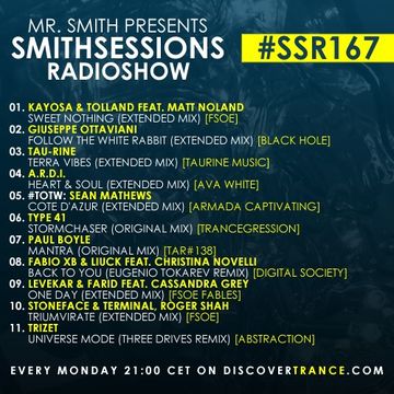 Mr. Smith - Smith Sessions Radioshow 167 (JUL 29, 2019) - !!! LAST EPISODE ON HOUSE-MIXES !!!