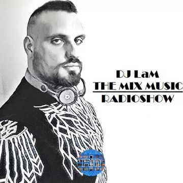 THE MIX MUSIC RADIOSHOW #235! - 16/09/2019 DJ LaM