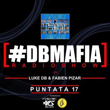 DBMAFIA RADIOSHOW - 05/03/2018 Luke DB & Fabien Pizar