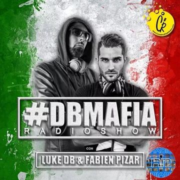 DBMAFIA RADIOSHOW #12! - 22/12/2018 Luke DB & Fabien Pizar