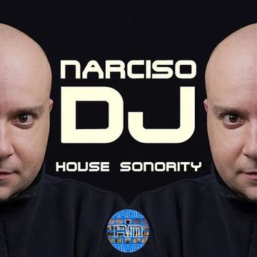 HOUSE SONORITY - 08/10/2K18 Narciso DJ