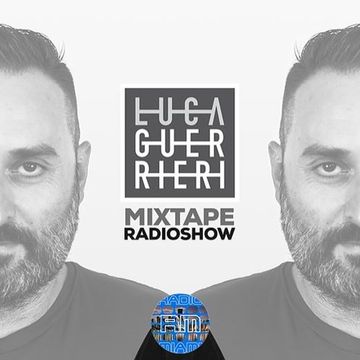 MIXTAPE RADIOSHOW #169! - 29/12/2018 Luca Guerrieri