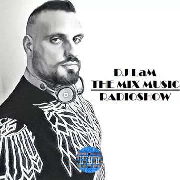 THE MIX MUSIC RADIOSHOW #208! - 02/03/2019 DJ LaM