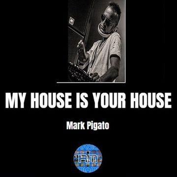 MY HOUSE IS YOUR HOUSE #94! - 21/12/2018 Mark Pigato
