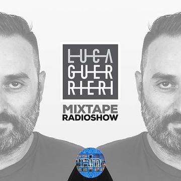 MIXTAPE RADIOSHOW #163! - 09/11/2018 Luca Guerrieri