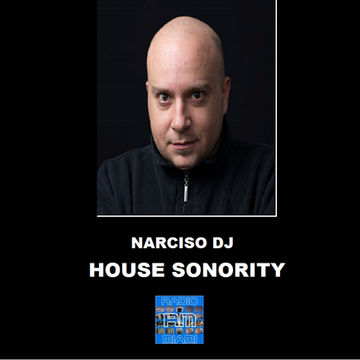 HOUSE SONORITY #51! - 04/12/2017 Narciso DJ