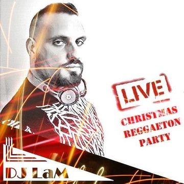 DJ LaM LIVE #06! CHRISTMAS REGGAETON PARTY - 26/12/2019