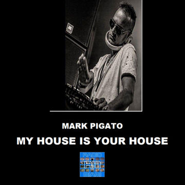 MY HOUSE IS YOUR HOUSE #55! - 22/03/2018 Mark Pigato 