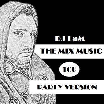 THE MIX MUSIC #160! PARTY VERSION - 20/01/2018