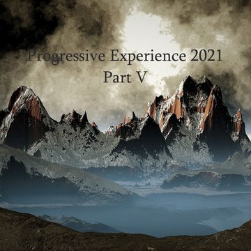 Progressive Experience 2021 Part V