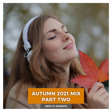 Autumn 2021 Mix Part Two