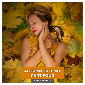 Autumn 2021 Mix Part Four