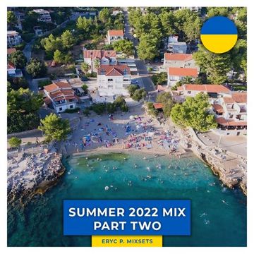 Summer 2022 Mix Part Two