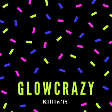 GLOWCRAZY HOUSE MIX