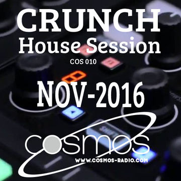 HOUSE SESSION Cosmos Radio 010 (Nov 2016)