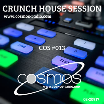 HOUSE SESSION Cosmos Radio 013 (Feb 2017)