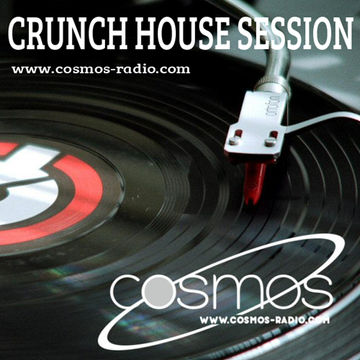 CRUNCH   HOUSE SESSION Cosmos Radio 020 (Sept. 2017)