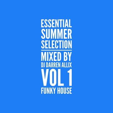 Essential Summer Selection   Mixed by Darren Allix