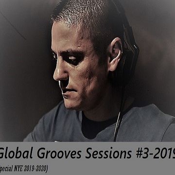 Dj Littlepete pres. GLOBAL GROOVES SESSIONS #3 2019 (Special NYE 2019 2020)