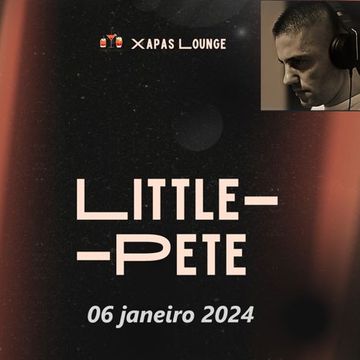 Dj Littlepete presents GLOBAL GROOVES SESSIONS @Xapas Lounge 06012024