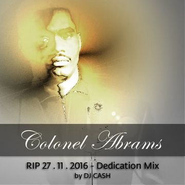 The Colonel of House - A Dedication to Colonel Abrams [May 25, 1949 - November 25, 2016 - RIP]