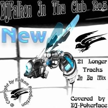 DJ FALKON IN THA CLUB  5 RE-UP