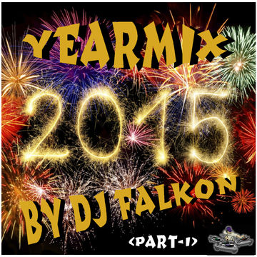 DJ Falkon   Yearmix 2015 (Part 1)