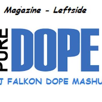 MAGAZINE  LEFTSIDE (DJFALKON DOPE MASHUP)